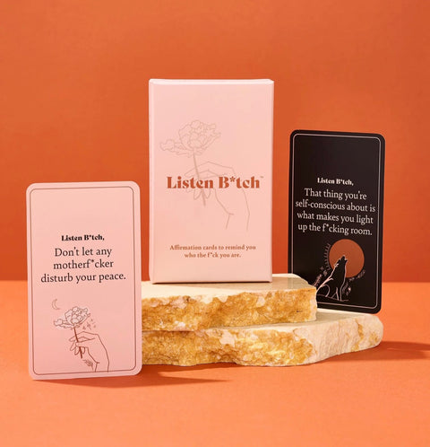 listen bitch - affirmation cards